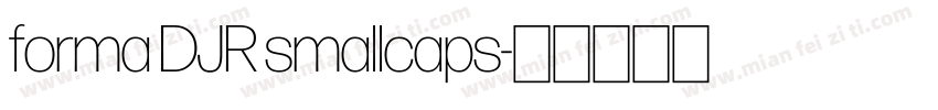 forma DJR smallcaps字体转换